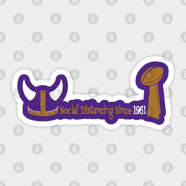 Minnesota Vikings Fans - Social Distancing Since 1961 Sticker by JustOnceVikingShop